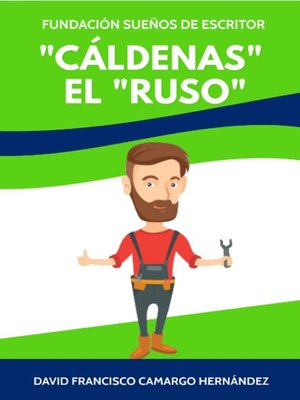 cover image of Cáldenas el "ruso"